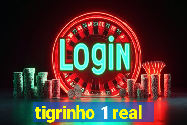 tigrinho 1 real